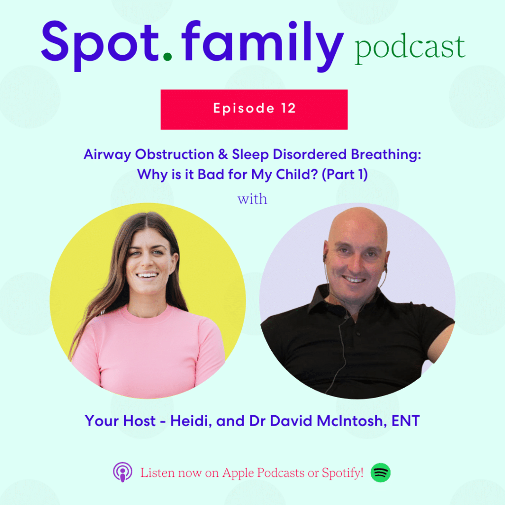 Spot Family Podcast - Dr David McIntosh, ENT