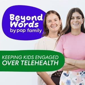 Beyond Words by Pop Family podcast featuring two smiling women, Heidi and Lucy Griffin, against a white background. Text in a purple bubble reads 'Beyond Words by pop.family' and a green banner at the bottom displays the episode title: 'KEEPING KIDS ENGAGED OVER TELEHEALTH'