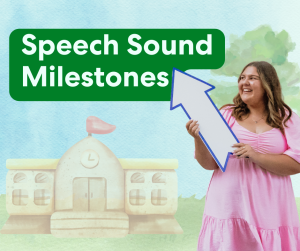 Speech pathologist with large arrow pointing toward the words "Speech Sound Milestones"